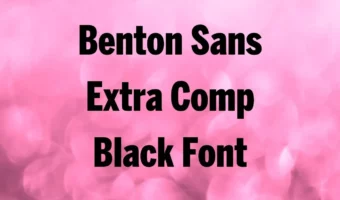 Benton sans Extra Comp Black Font