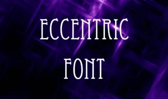 Eccentric Font