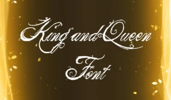 King and Queen Font