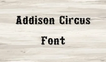 Addison Circus Font