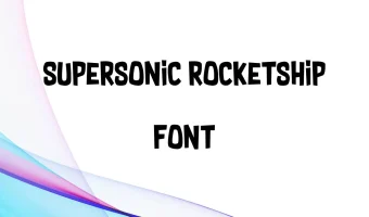 Supersonic Rocketship Font